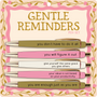 Gentle Reminders pen set with four pens, gold and pink barrels, motivational message tips