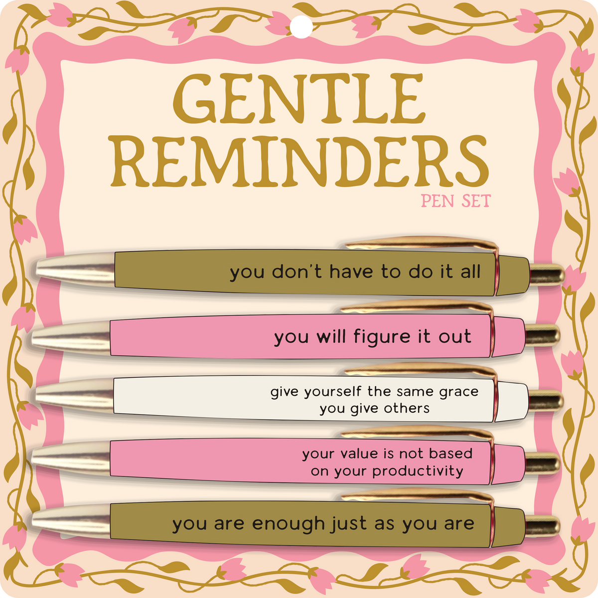 Gentle Reminders pen set with four pens, gold and pink barrels, motivational message tips