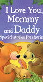 Book cover with two bears and a child, titled 'I Love You, Mommy and Daddy'.