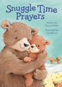 Book cover of 'Snuggle Time Prayers' with two bears hugging, written by Glensy Nellist and illustrated by Cee Biscoe.