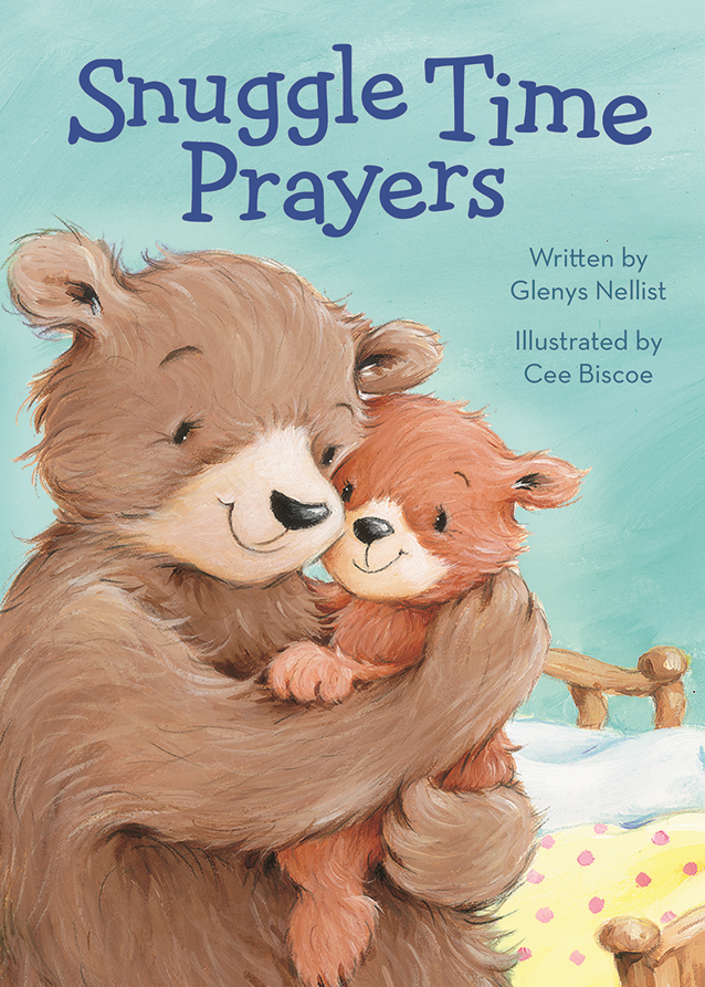 Book cover of 'Snuggle Time Prayers' with two bears hugging, written by Glensy Nellist and illustrated by Cee Biscoe.