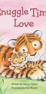 Book cover of 'Snuggle Time Love' with two tigers on a pink background