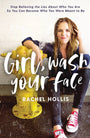 Book cover of 'Girl, Wash Your Face' by Rachel Hollis with a person leaning against a fire hydrant.
