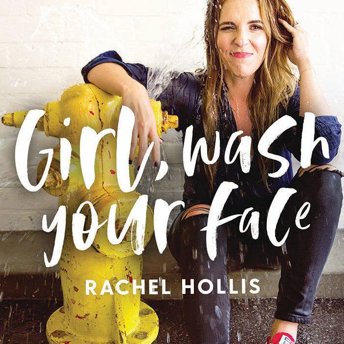 Book cover of 'Girl, Wash Your Face' by Rachel Hollis with a person leaning against a fire hydrant.