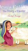 Book cover of 'Jesus Calling: The Story of Easter' with a child holding a lamb on a colorful background.
