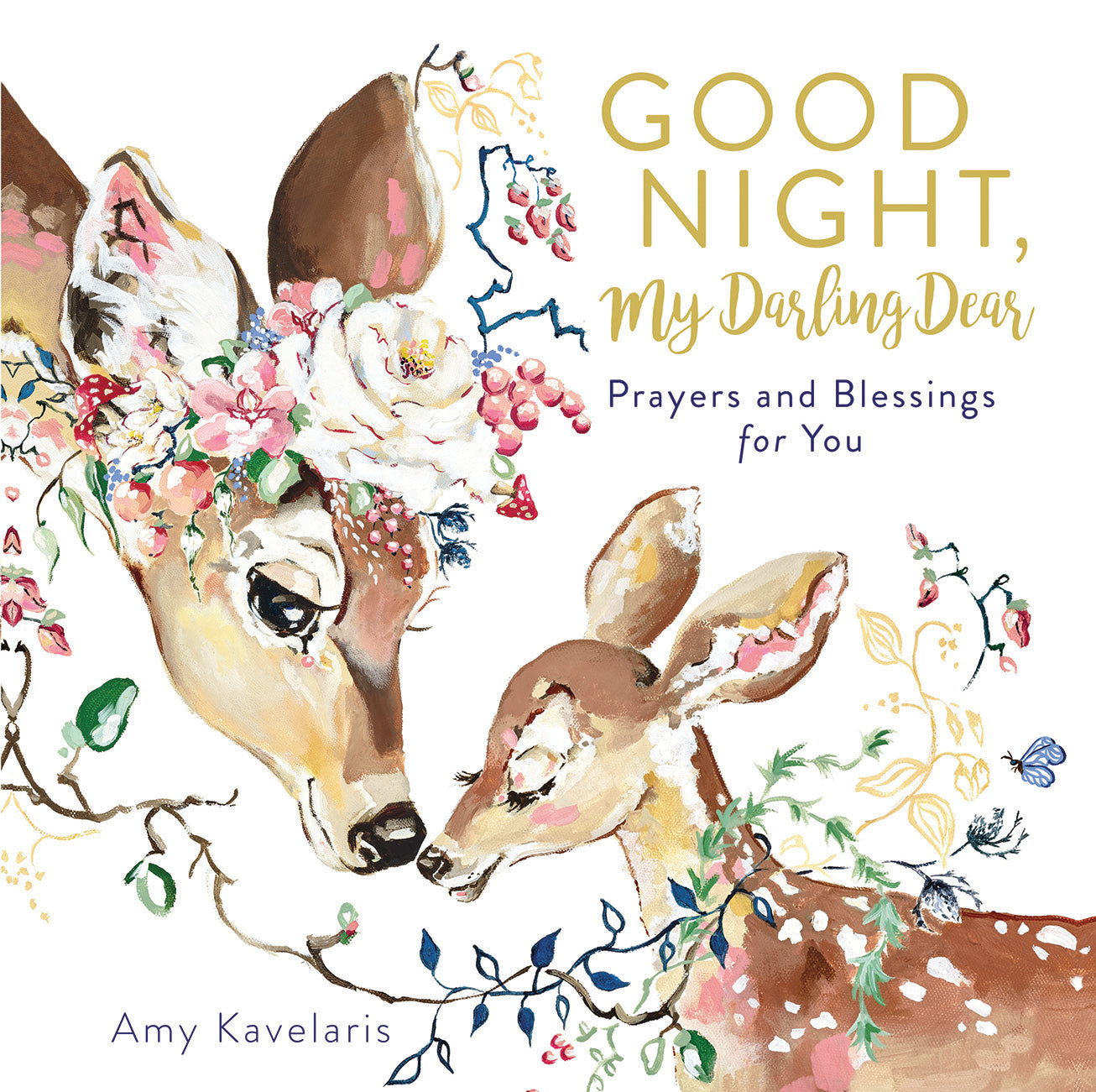 Book cover with two deer facing each other, surrounded by flowers and leaves, with text 'Good Night, My Darling Dear' and author name 'Amy Kavelaris'.