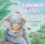 Book cover of 'Grandma Kisses & Hugs' with an elephant holding a baby elephant and flowers.