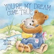 Book cover with teddy bear and child holding teddy bear, titled 'You're My Dream Come True'.